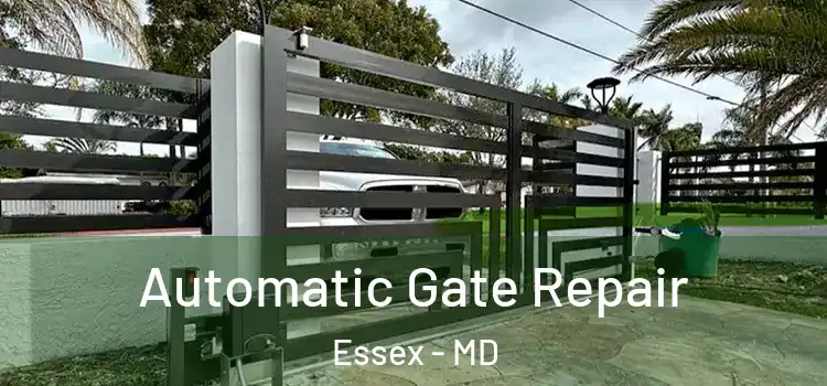 Automatic Gate Repair Essex - MD