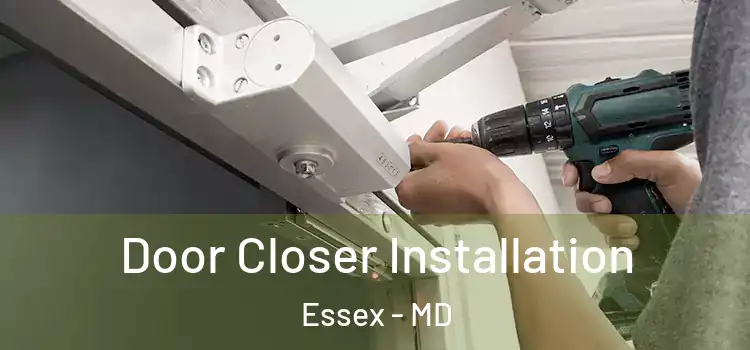 Door Closer Installation Essex - MD