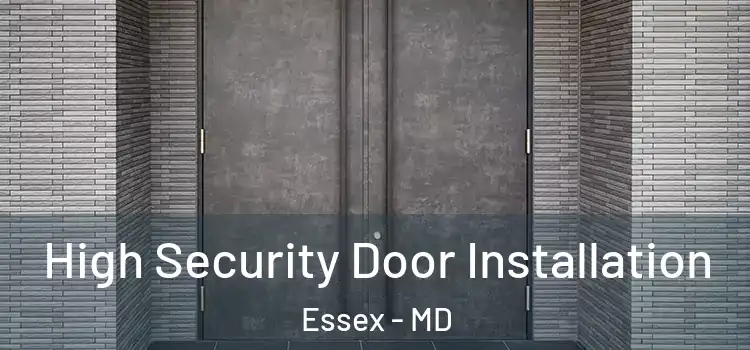 High Security Door Installation Essex - MD