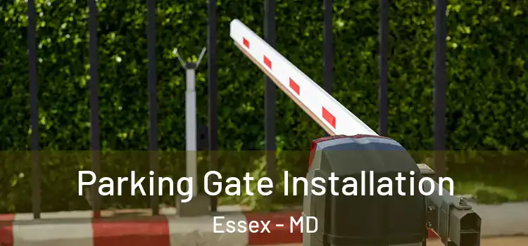 Parking Gate Installation Essex - MD
