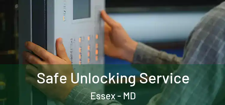 Safe Unlocking Service Essex - MD